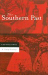 The Southern Past: A Clash of Race and Memory - W. Fitzhugh Brundage