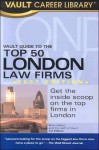 Vault Guide to the Top London Law Firms - Vault Editors