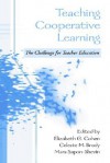 Teaching Cooperative Learning: The Challenge for Teacher Education - Elizabeth G. Cohen, Celeste M. Brody, Mara Sapon-Shevin