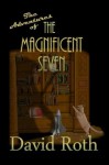 The Adventures of the Magnificent Seven - David Roth, Jesse V. Coffey, Lorrieann Russell