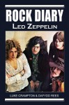 Rock Diary: Led Zeppelin - Luke Crampton, Dafydd Rees