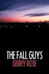 The Fall Guys - Gerry Rose