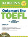 Outsmart the TOEFL: Barron's Test Strategies and Tips with Audio CDs - Pamela Sharpe