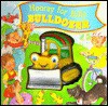 Hooray for Billy Bulldozer : Squeak-and-Go! Series - Lisa Marsoli