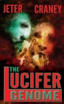 The Lucifer Genome - Glen Craney, John Jeter