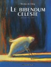 Le Bibendum céleste, Deuxième tome - Nicolas de Crécy