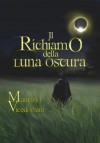 Il Richiamo della Luna Oscura - Maurizio Vicedomini