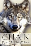 Chain, King of the Wolves - Malinda Mitchell