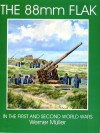 The 88mm Flak in the 1st and 2nd World Wars (Schiffer Military History) - Werner Müller