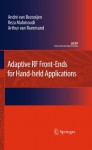 Adaptive RF Front-Ends for Hand-held Applications (Analog Circuits and Signal Processing) - Andre van Bezooijen, Reza Mahmoudi, Arthur H.M. van Roermund