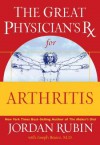 The Great Physician's RX for Arthritis - Jordan Rubin