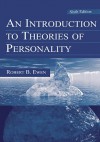 An Introduction to Theories of Personality: 6th Edition - Robert Ewen B, Robert B. Ewen