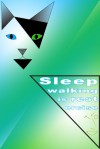 Sleepwalking is restercise - Jarod Kintz