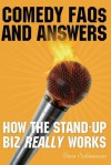 Comedy FAQs and Answers: How the Stand-Up Biz Really Works - Dave Schwensen