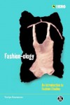 Fashion-Ology: An Introduction to Fashion Studies - Yuniya Kawamura