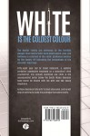 WHITE IS THE COLDEST COLOUR - John Nicholl