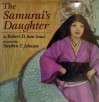 The Samurai's Daughter - Robert D. San Souci