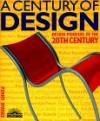 A Century of Design: Design Pioneers of the 20th Century - Penny Sparke