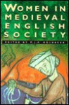 Women in Medieval English Society (Sutton history paperbacks) - P.J.P Goldberg, Richard M. Smith, Roberta Gilchrist