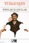 Babalar ve Oğullar - Ivan Turgenev, Melih Cevdet Anday