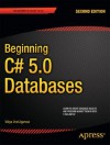 Beginning C# 5.0 Databases - Vidya Vrat Agarwal