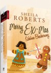 Merry Ex-Mas - Schöne Bescherung - Sheila Roberts