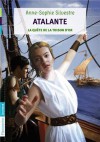 La Quête de la Toison d'or (Atalante #1) - Anne-Sophie Silvestre