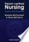 Person-Centred Nursing - Brendan McCormack, Tanya McCance