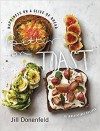 Better on Toast: Happiness on a Slice of Bread--70 Irresistible Recipes - Jill A. Donenfeld