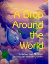 A Drop Around the World - Barbara Shaw McKinney, Michael Maydak