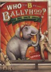 Who Put the B in the Ballyhoo? - Carlyn Beccia