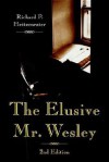 The Elusive Mr. Wesley: 2nd Edition - Richard P. Heitzenrater