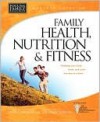 Complete Guide to Family Health, Nutrition and Fitness (Focus on the Family Series) - Paul Reisser, James C. Dobson