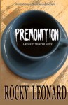 Premonition - John L. Leonard, Rocky Leonard