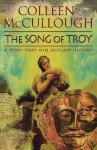 The Song of Troy. Colleen McCullough - Colleen McCullough