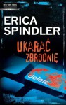 Ukarać zbrodnię - Erica Spindler