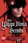 The Yagyu Ninja Scrolls: Revenge of the Hori Clan, Volume 3 - Masaki Segawa, Futaro Yamada