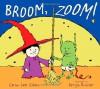 Broom, Zoom! - Caron Lee Cohen, Sergio Ruzzier