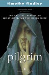 Pilgrim - Timothy Findley