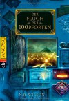 Der Fluch der 100 Pforten - N.D. Wilson