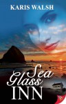 Sea Glass Inn - Karis Walsh