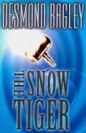 The Snow Tiger - Desmond Bagley