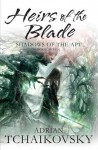 Heirs of the Blade - Adrian Tchaikovsky