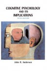 Cognitive Psychology And Its Implications - John R. Anderson