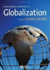 The Blackwell Companion to Globalization - George Ritzer