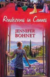 Rendezvous in Cannes - Jennifer Bohnet