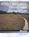 HTML5 Application Development Fundamentals: MTA Exam 98-375 - MOAC (Microsoft Official Academic Course