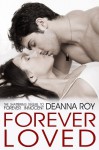 Forever Loved - Deanna Roy