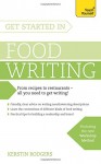 Get Started in Food Writing - Kerstin Rodgers