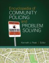 Encyclopedia of Community Policing and Problem Solving - Kenneth J. Peak